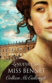 La nueva vida de Miss Bennet by Colleen McCullough