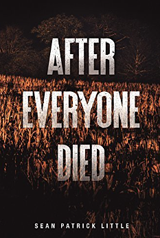 After Everyone Died by Sean Patrick Little