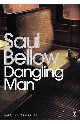 Dangling Man by Saul Bellow