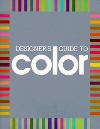 Designer's Guide to Color by James Stockton