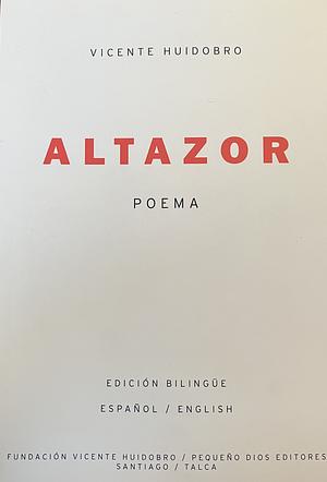 Altazor (Edición Bilingüe) by Vicente Huidobro