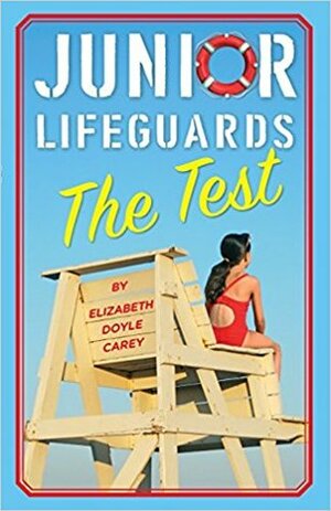 The Test by Elizabeth Doyle Carey