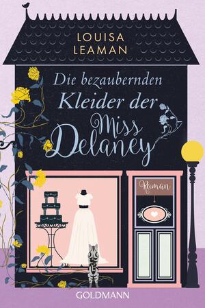 Die bezaubernden Kleider der Miss Delany by Louisa Leaman