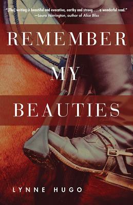 Remember My Beauties by Lynne Hugo