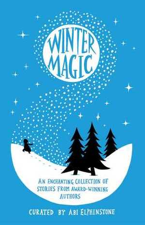 Winter Magic by Abi Elphinstone