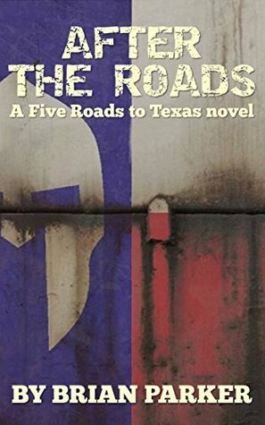 After the Roads: Sidney's Way, Volume 1 by Brian Parker