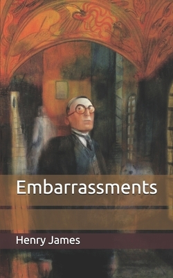 Embarrassments by Henry James