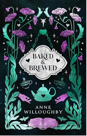 Baked & Brewed by Anne Willoughby