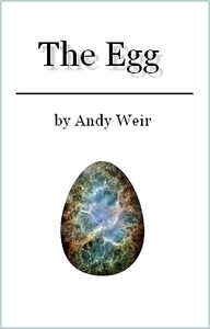 The Egg by Andy Weir