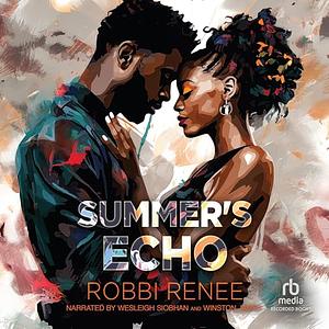 Summer's Echo by Robbi Renee