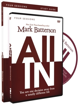 All In, Study Guide: You Are One Decision Away from a Totally Different Life [With DVD] by Kevin &. Sherry Harney, Mark Batterson