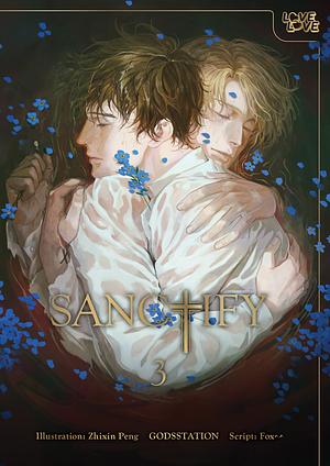 SANCTIFY, Vol. 3 by Fox^^, GODSSTATION