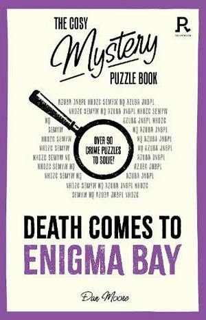Death Comes to Enigma Bay: Over 90 Crime Puzzles to Solve! by Richardson Puzzles and Games