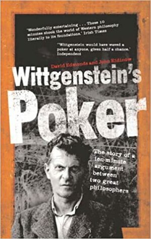 Wittgenstein's Poker by John Eidinow, David Edmonds