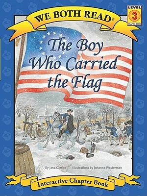 The Boy Who Carried the Flag (We Both Read(hardcover)) by Jana Carson