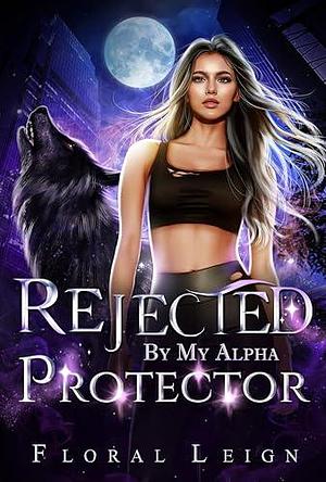 Alpha King's Secret Baby by Flora R. Leigh, Flora R. Leigh