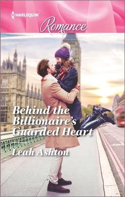 Behind the Billionaire's Guarded Heart by Leah Ashton