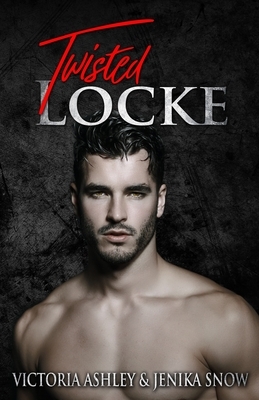 Twisted Locke by Jenika Snow, Victoria Ashley