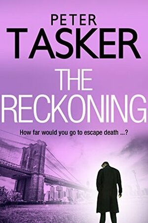 The Reckoning by Peter Tasker