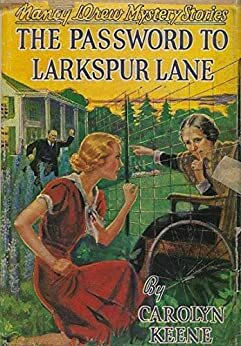 The Password to Larkspur Lane by Carolyn Keene