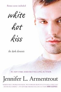 White Hot Kiss by Jennifer L. Armentrout