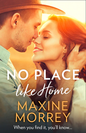 No Place Like Home by Maxine Morrey