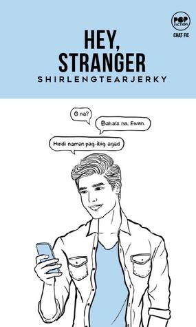 Hey, Stranger by Shirlengtearjerky, Leng de Chavez