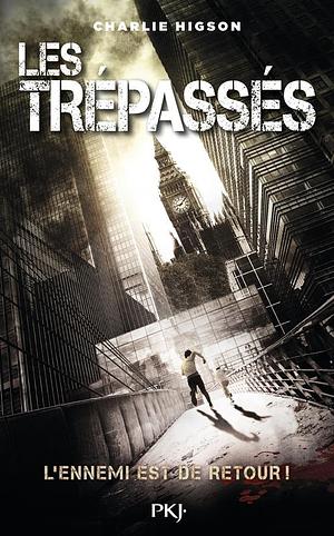 Les trépassés by Charlie Higson, Charlie Higson