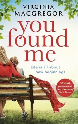 You Found Me by Virginia MacGregor