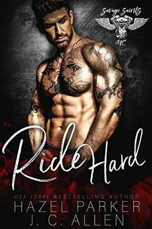 Ride Hard by J.C. Allen, Hazel Parker