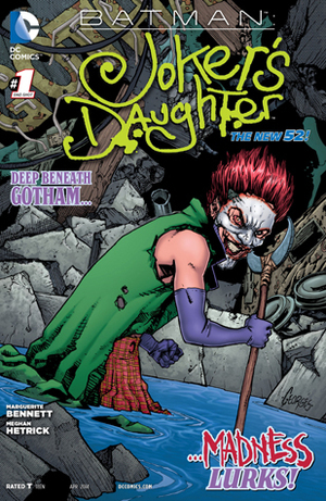 Batman: Joker's Daughter #1 by Georges Jeanty, Marguerite Bennett, Michelle Madsen, Meghan Hetrick