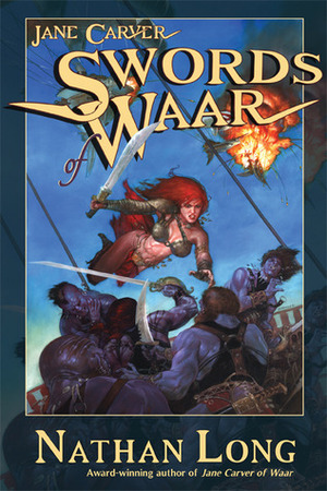 Swords of Waar: Waar, Book Two by Nathan Long