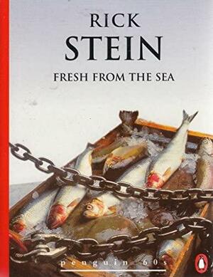 Fresh from the Sea by Rick Stein