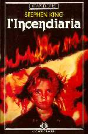 L'incendiaria by Stephen King, Maria Grazia Prestini