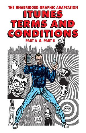 iTunes Terms and Conditions: The Graphic Novel by Robert Sikoryak, Robert Sikoryak