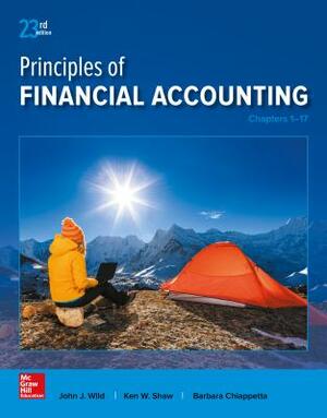 Principles of Financial Accounting (Chapters 1-17) by Barbara Chiappetta, Ken Shaw, John J. Wild