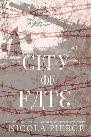 City of Fate by Nicola Pierce