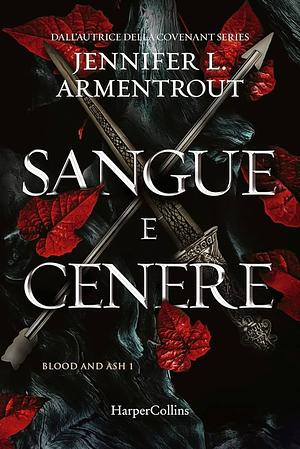 Sangue e cenere by Jennifer L. Armentrout