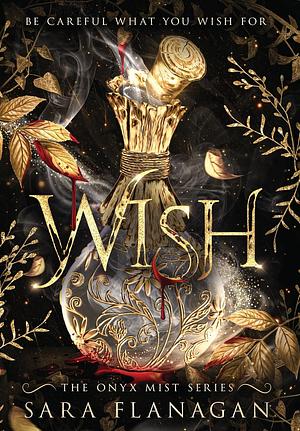 Wish by Sara Flanagan