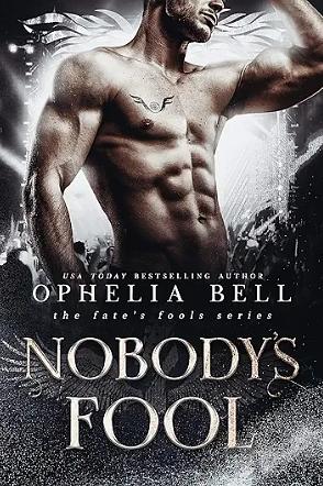 Nobody's Fool by Ophelia Bell