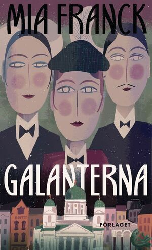 Galanterna by Mia Franck