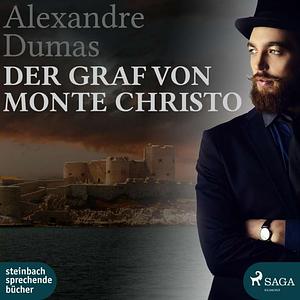 Der Graf von Monte Christo by Alexandre Dumas