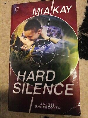 Hard Silence by Mia Kay