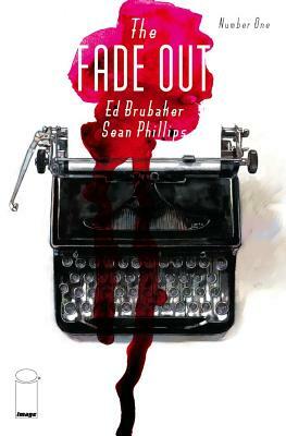 The Fade Out: Act One by Ed Brubaker