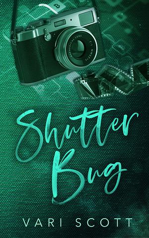 Shutter Bug by Vari Scott