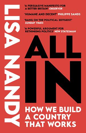 All In: How We Build a Country That Works by Lisa Nandy