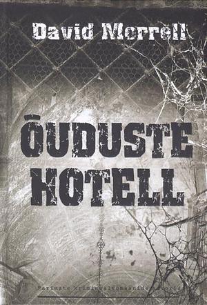 Õuduste hotell by David Morrell