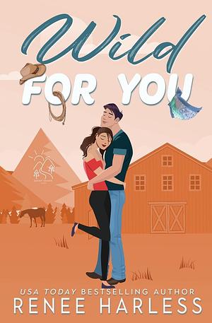 Wild for You by Renee Harless