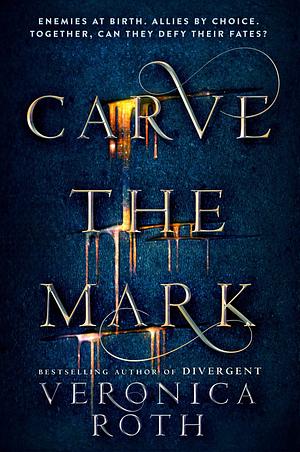 Carve the Mark by Veronica Roth