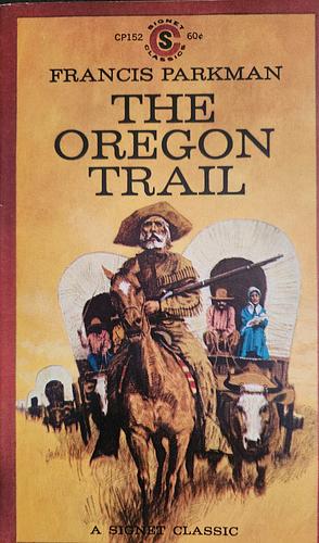 The Oregon Trail by Francis Parkman